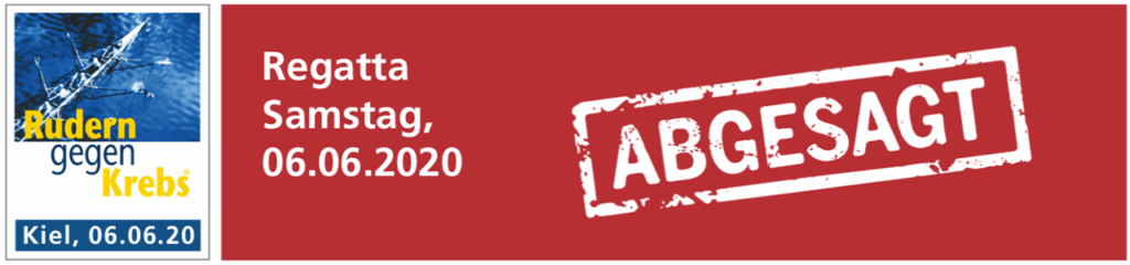 Absage Benefiz-Regatta "Rudern gegen Krebs" am 6. Juni 2020 in Kiel
