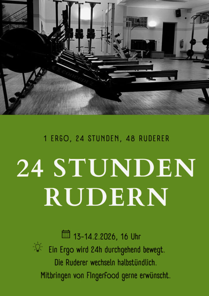 Aushang fürs 24 Stunden Ergometer-Rudern vom 13.2. 18 Uhr bis 14.2.2026 18 Uhr